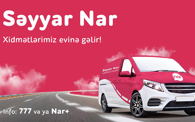 “Səyyar Nar” layihəsinə start verildi