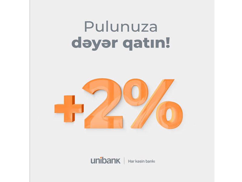 Unibank Respublika Günü münasibəti ilə əmanət kampaniyası keçirir