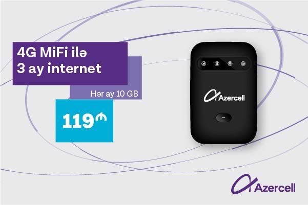 “Azercell”dən 4G MiFi cihazı və üç aylıq 10GB internet cəmi 119 AZN-a!