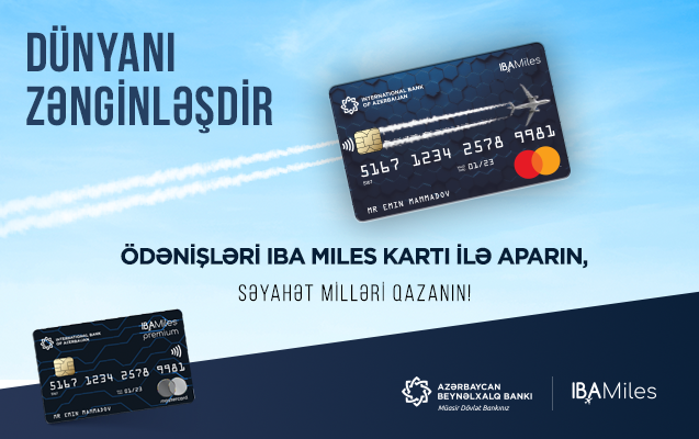 IBA Miles kartları ilə gələcək səyahətlər üçün  indidən millər topla!