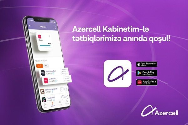 “Azercell” mobil tətbiqləri artıq “Kabinetim”də!