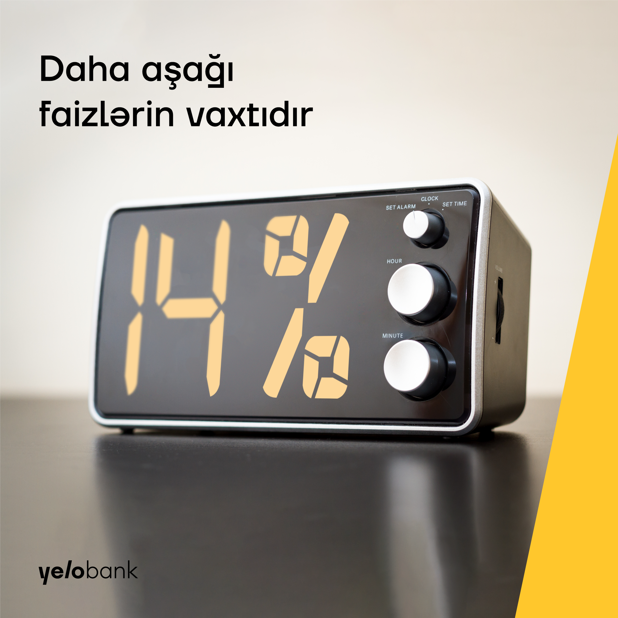 Yelo Bank: Daha aşağı faizlərin vaxtıdır!