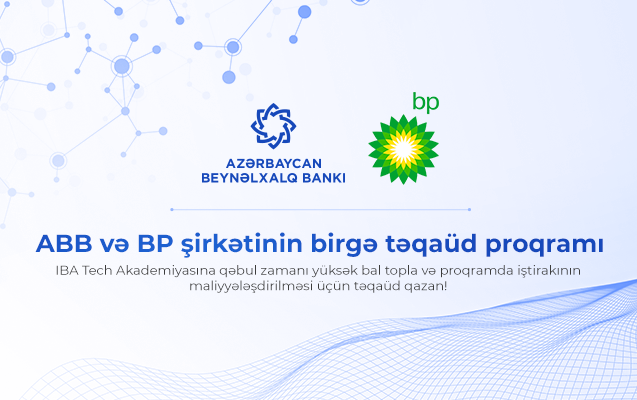 Azərbaycan Beynəlxalq Bankı və BP-dən tələbələr üçün yeni fürsət