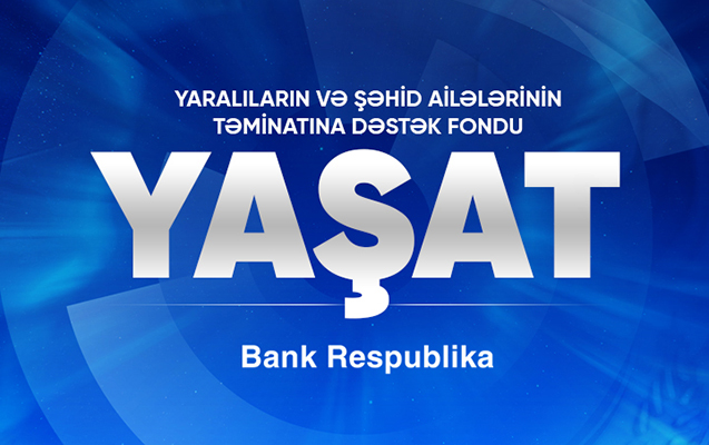 Bank Respublika “YAŞAT” Fonduna 200 min manat köçürdü