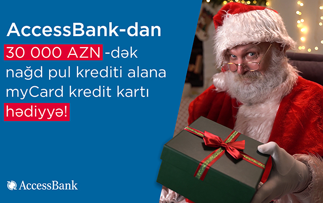 “AccessBank”dan komissiyasız Nağd Kredit!