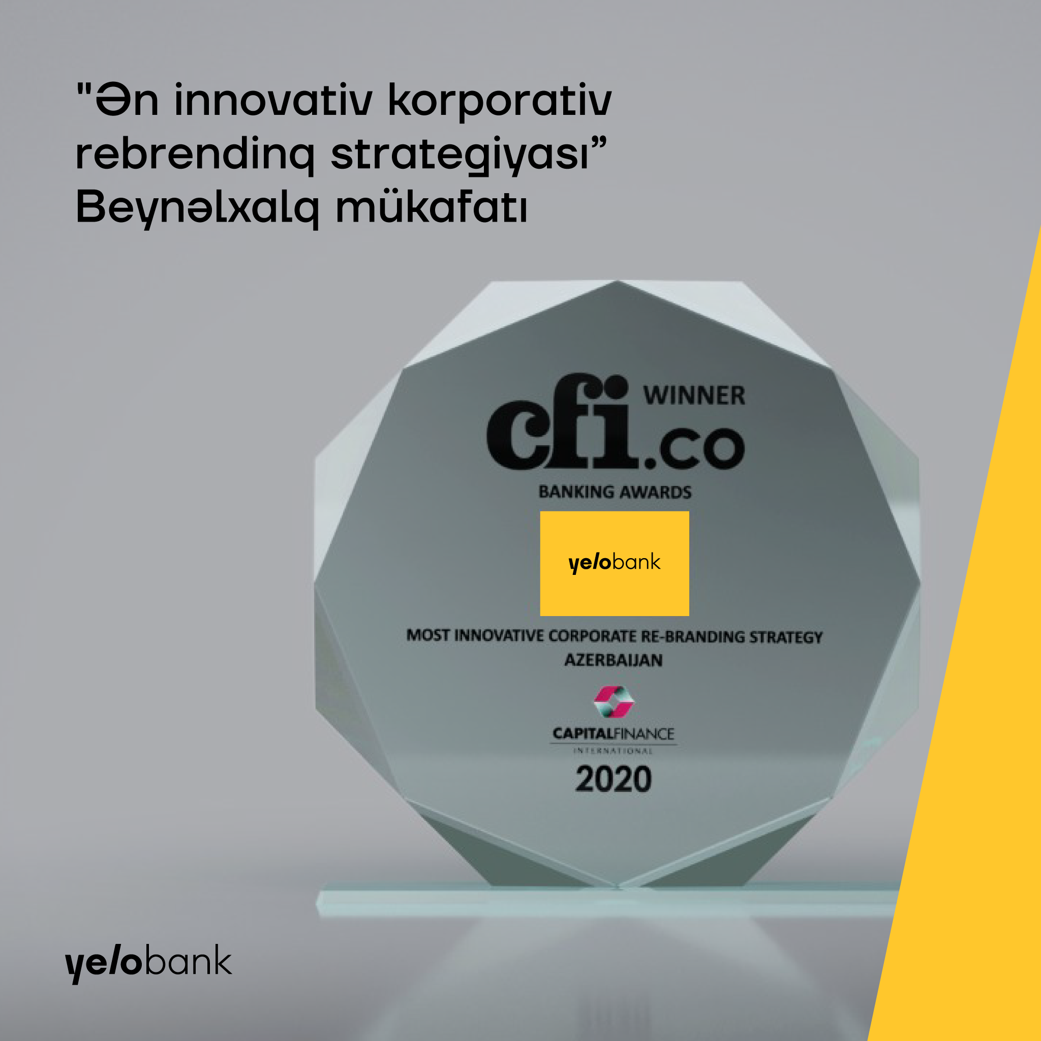 Yelo Bank "Ən İnnovativ Korporativ Rebrendinq Strategiyası” mükafatını aldı