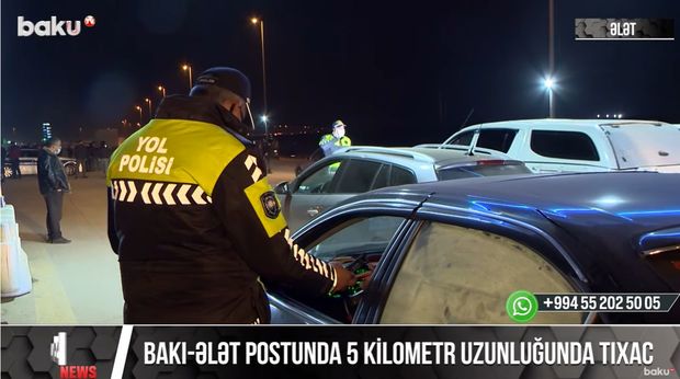 Bakı-Ələt postunda beş kilometr uzunluğunda tıxac yarandı - VİDEO
