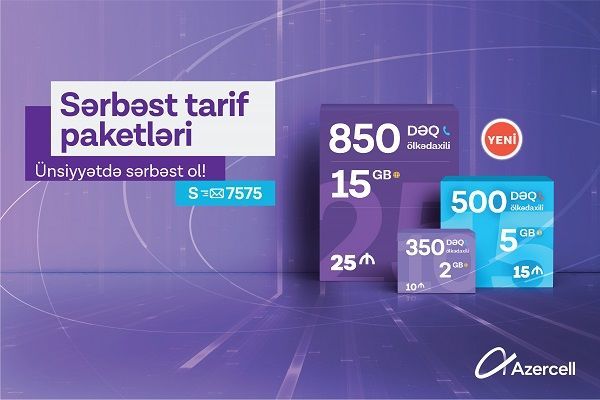 Yenilənmiş Sərbəst tarifləri ilə daha əlçatan ünsiyyət! - FOTO