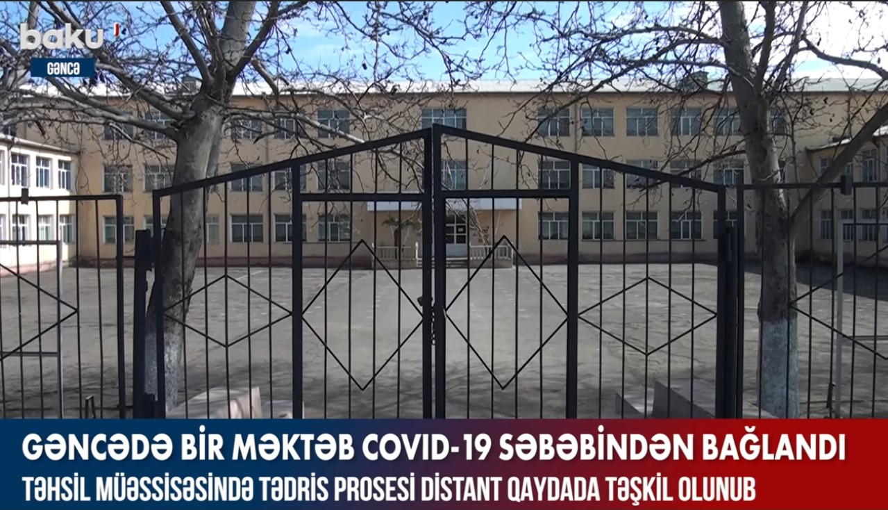 Azərbaycanda daha bir məktəb koronavirusa görə bağlandı - VİDEO