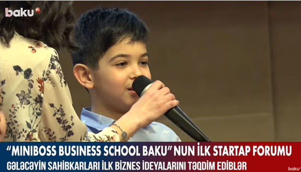 “Miniboss Business School Baku”nun ilk startap forumu keçirilib - VİDEO