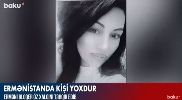 Erməni bloggerdən etiraf: “Ermənistanda kişi yoxdur” - VİDEO
