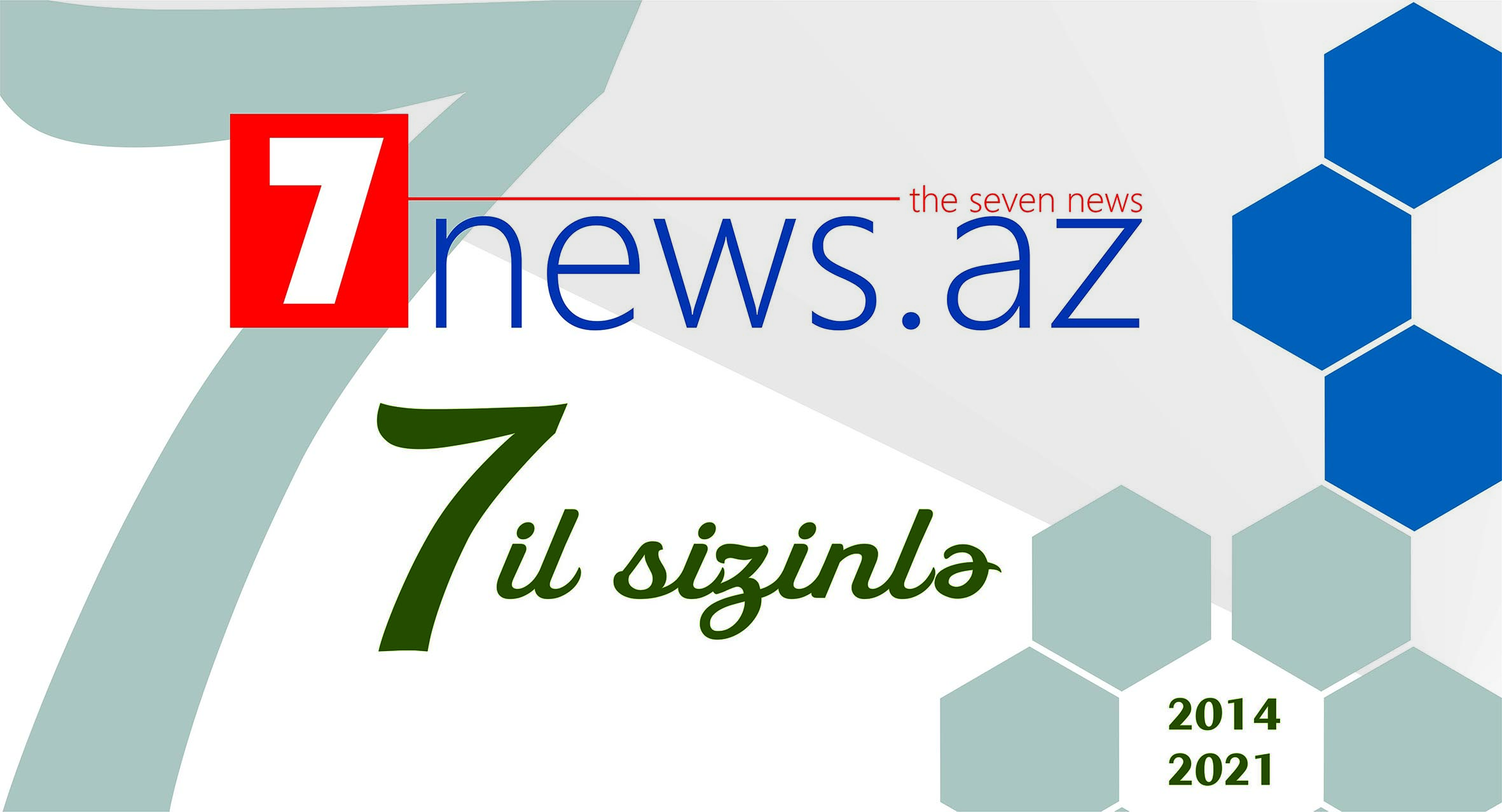 7NEWS.az saytının 7 yaşı tamam oldu