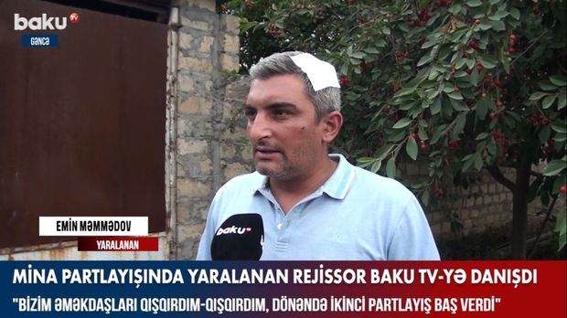 Kəlbəcərdə mina partlayışında yaralanan rejissordan hadisə ilə bağlı AÇIQLAMA - VİDEO