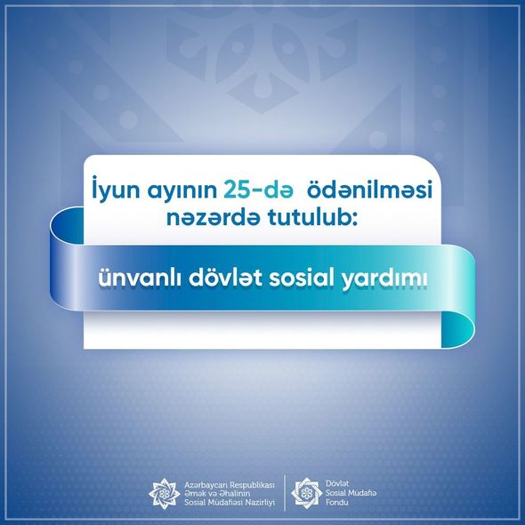 Ünvanlı dövlət sosial yardımının ödəniləcəyi vaxt AÇIQLANDI