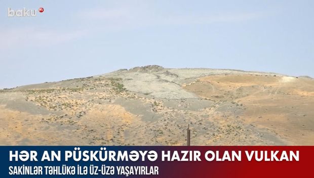 Bakıda vulkan təhlükəsi ilə üz-üzə yaşayan sakinlər - VİDEO