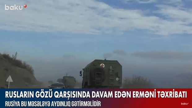 Rusiya sülhməramlılarının gözü qarşısında davam edən erməni təxribatı - VİDEO