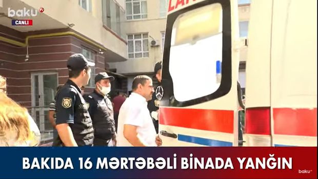 Bakıda yanan yaşayış binasından CANLI BAĞLANTI