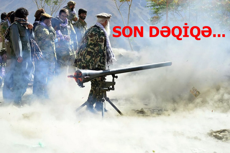 "Taliban" Pəncşirin "ŞAH DAMARI"na yaxınlaşıb - DÖYÜŞ DAVAM EDİR