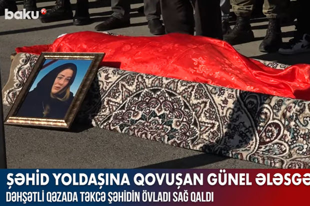 Şəhid yoldaşına qovuşan Günel Ələsgərova – VİDEO