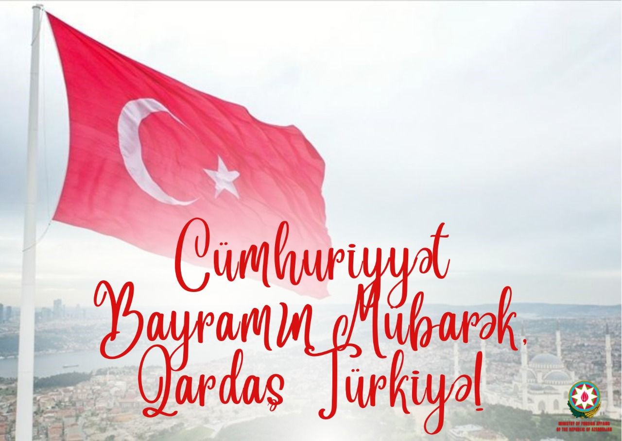 Azərbaycan XİN: "Cümhuriyyət bayramın mübarək, can Türkiyə!"