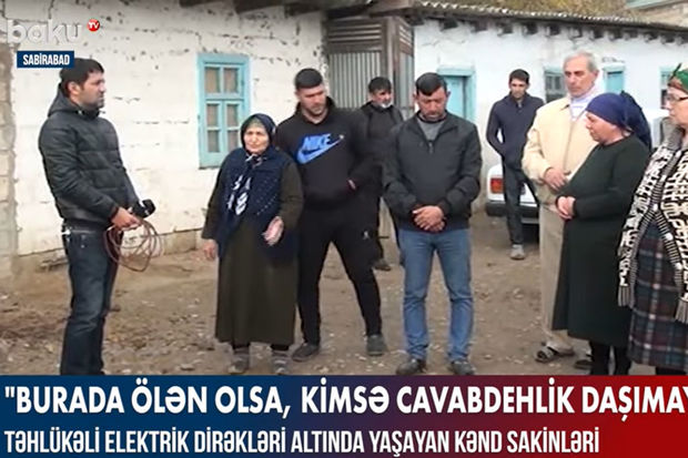 Təhlükəli elektrik dirəkləri altında yaşayan kənd sakinləri – VİDEO