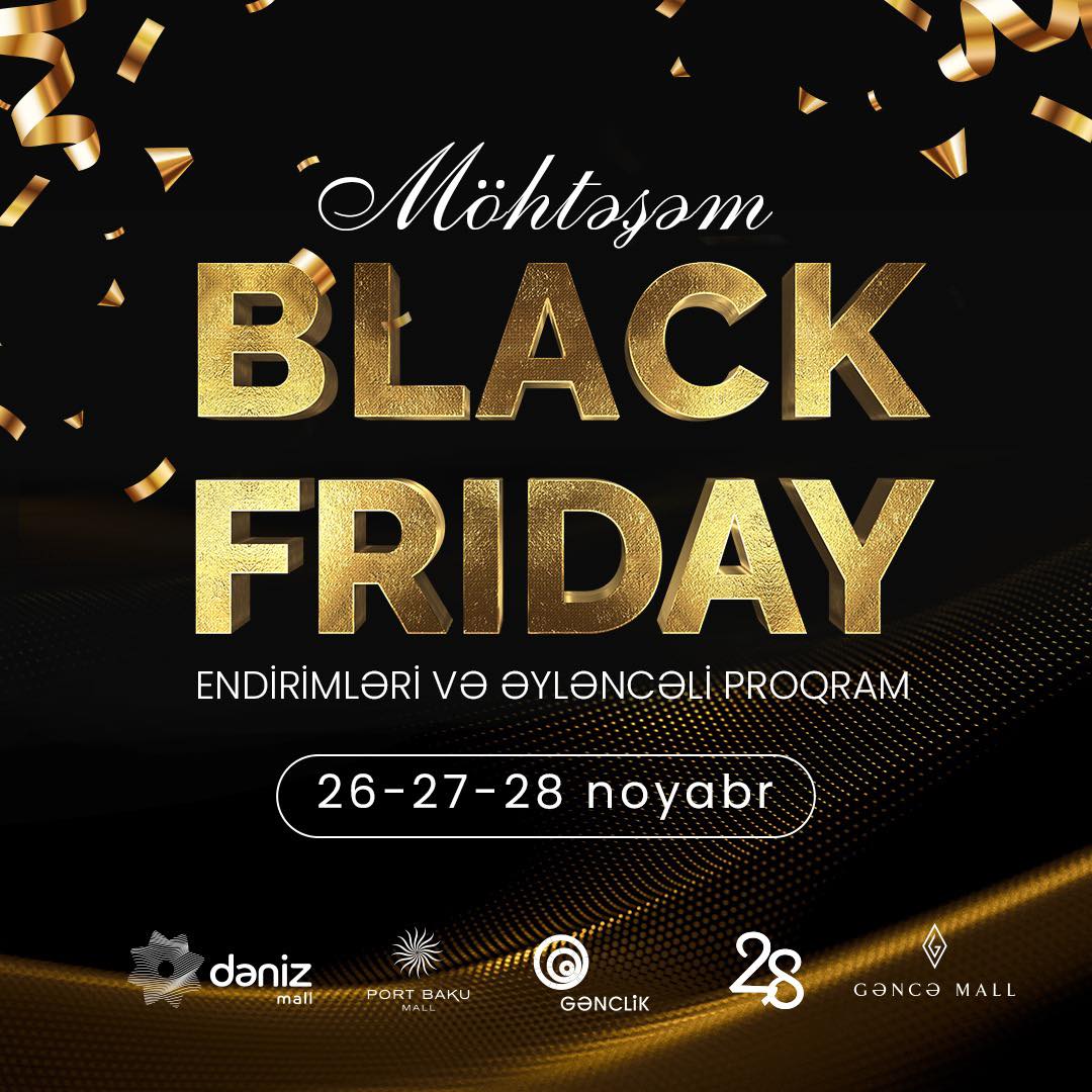 Möhtəşəm “Black Friday” günləri ən çox sevdiyiniz ticarət mərkəzlərində!