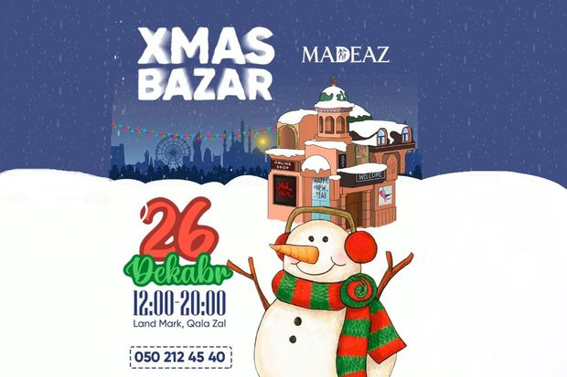 Made.az komandası “Christmas Bazar” yarmarkası təşkil edir: Bayram hədiyyələri seçməyin əsl vaxtıdır