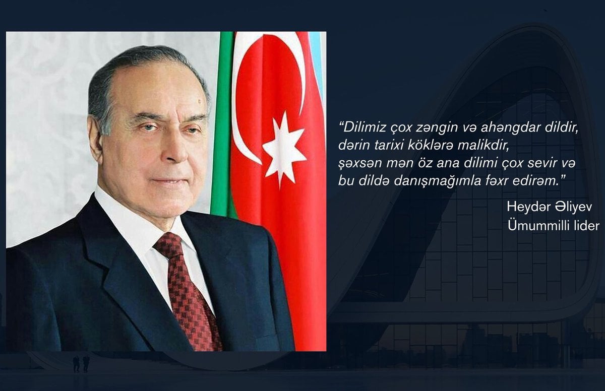 "Hər bir xalqın milli mənəvi dəyərlərini yaşadan, inkişaf etdirən onun dilidir"