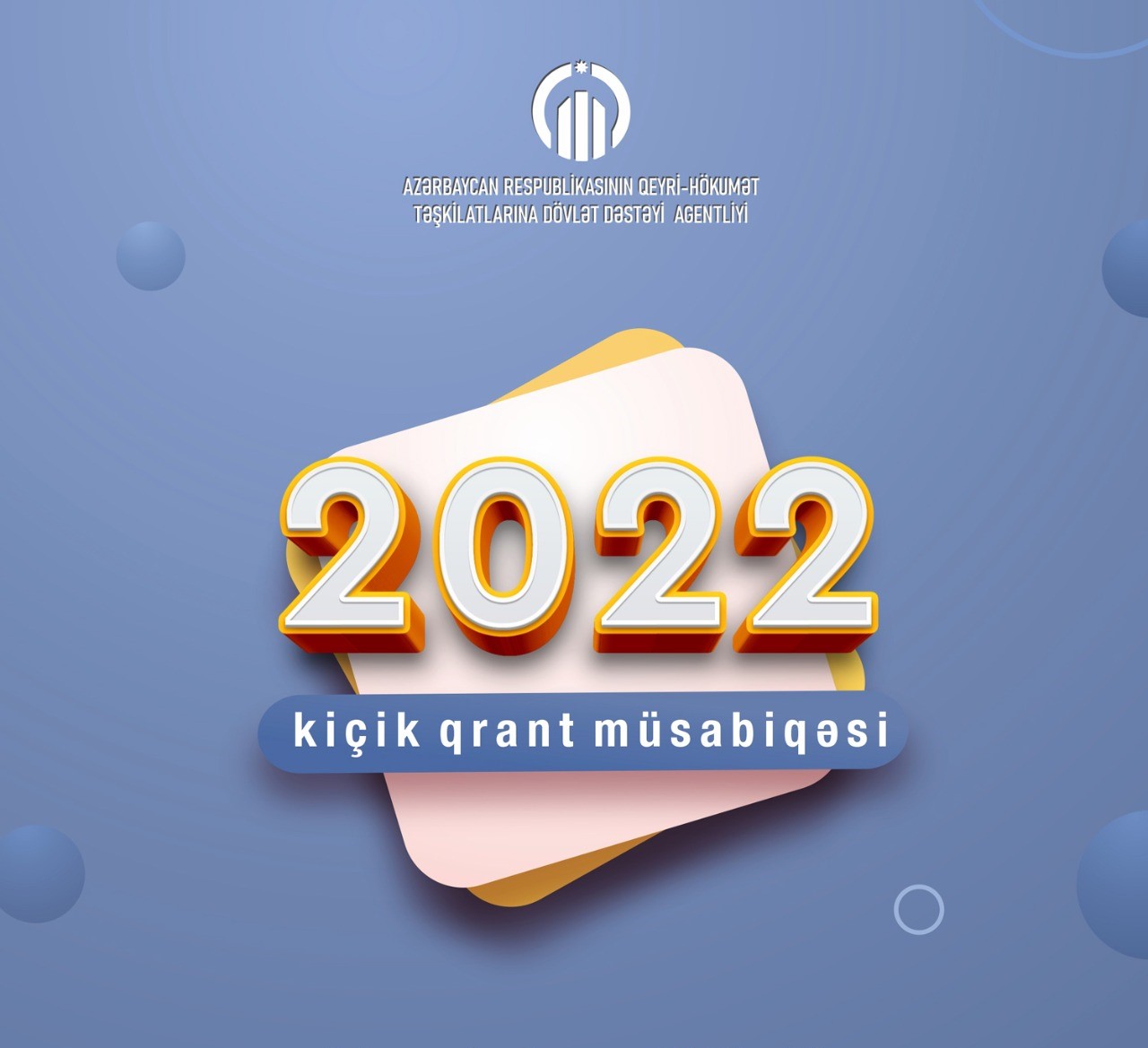 Agentlik 2022-ci il kiçik qrant müsabiqəsinin nəticələrini elan etdi