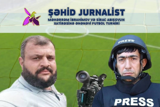 Şəhid jurnalistlərin xatirəsinə həsr olunmuş turnir start götürüb