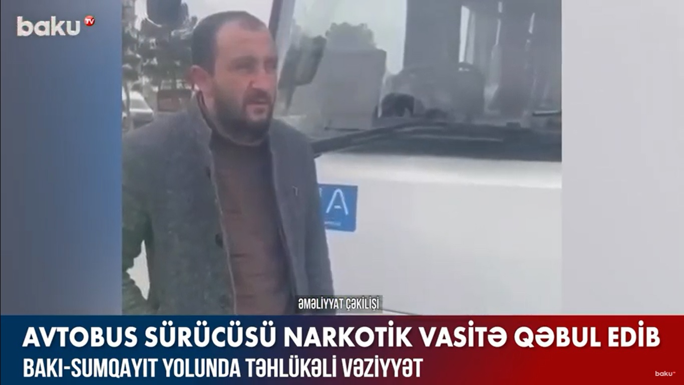 Avtobus sürücüsü narkotik vasitə qəbul edib - VİDEO