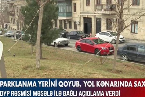 Parklanma yerini qoyub, yol kənarında saxlayanlar: DYP-dən açıqlama - VİDEO