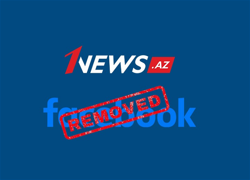 “Facebook” 1news.az-ın 1,3 milyon izləyicisi olan rusdilli səhifəsini səbəbsiz sildi