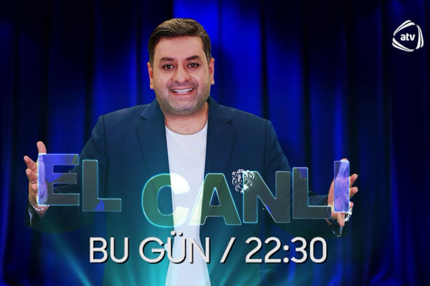 ATV-də “El Canlı” başlayır - VİDEO