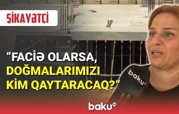 Bakıdakı nəhəng tikili fərdi evlərə təhlükə yaradıb – VİDEO