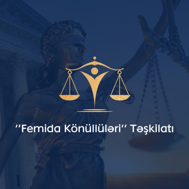 “Femida Könüllüləri” Təşkilatı təsis edildi