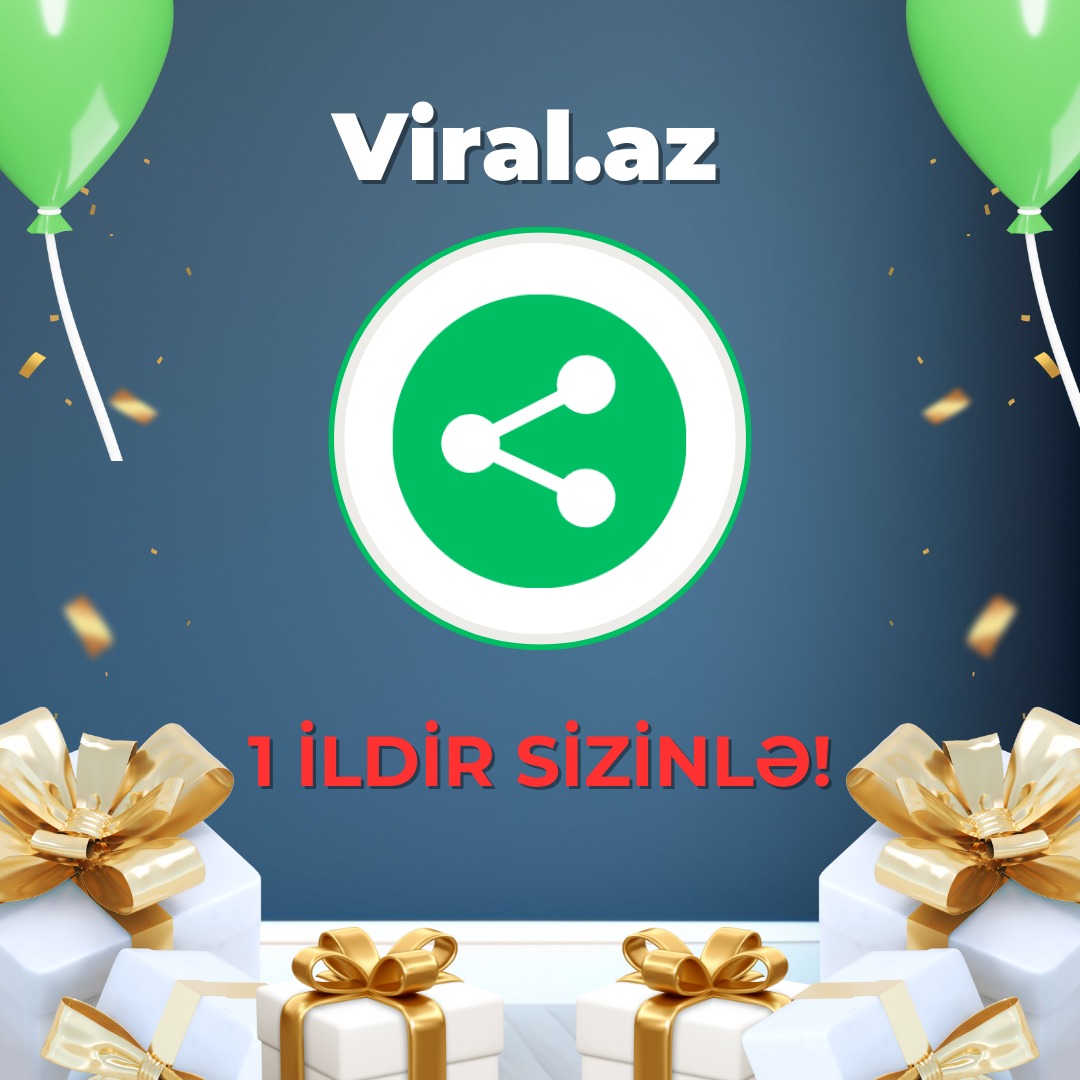Viral.az-ın 1 yaşı tamam oldu