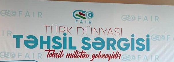 Türk Dünyası Təhsil Sərgisi Bakıda!