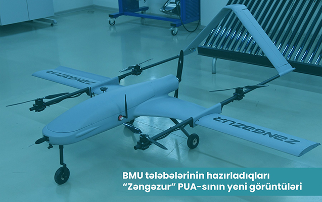 BMU tələbələrinin hazırladığı “Zəngəzur” PUA-sının - Yeni görüntüləri