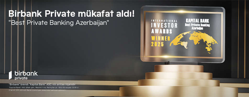 Birbank “Best Private Banking Azerbaijan” mükafatına layiq görüldü