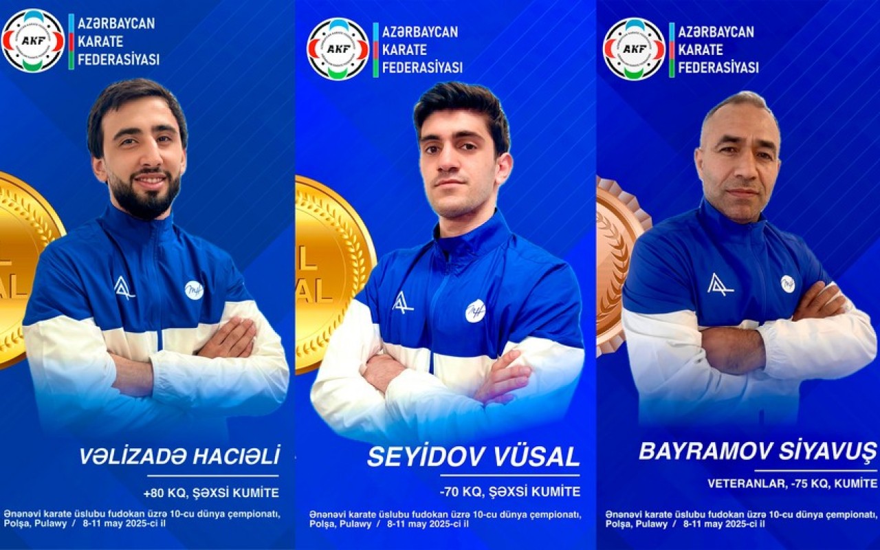 Karateçilərimiz dünya çempionatının ilk günündə 3 medal QAZANDILAR