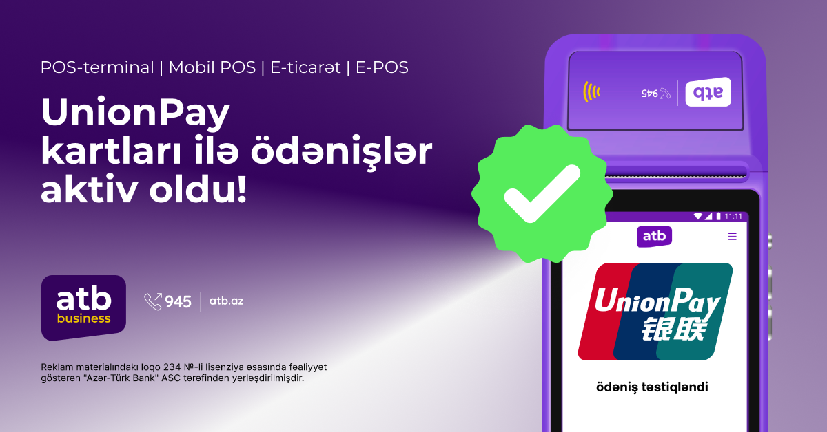 Azər Türk Bank UnionPay ödəniş sisteminə aid kartlar üzrə xidmətə başladı