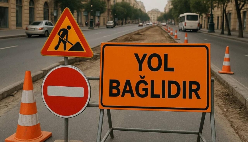 Bu yollarda hərəkət məhdudlaşdırılacaq