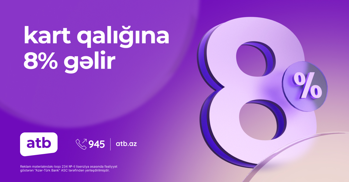 Azər Türk Bank kartlardakı qalıqlar üzrə faiz kampaniyasını davam etdirir