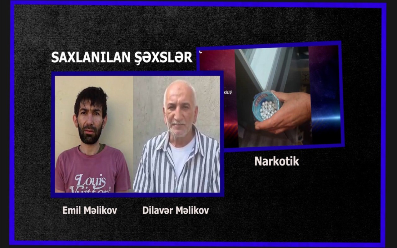 Narkotik satan ata və oğul saxlanılıb