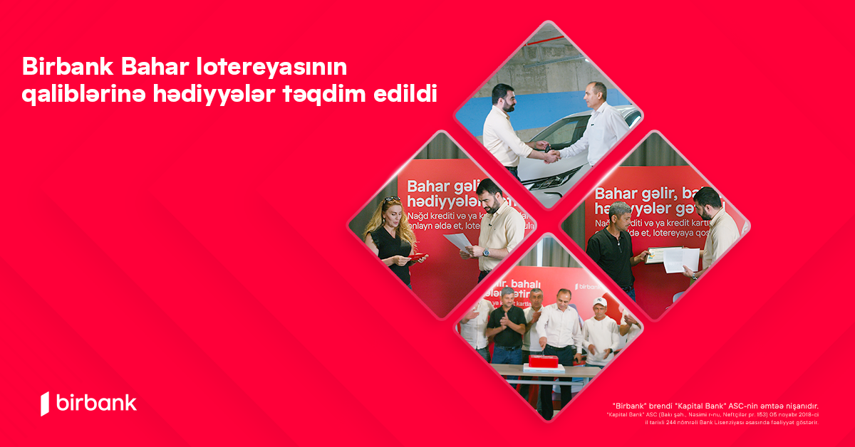 Birbank "Bahar" lotereyasının qaliblərinə hədiyyələr təqdim olundu
