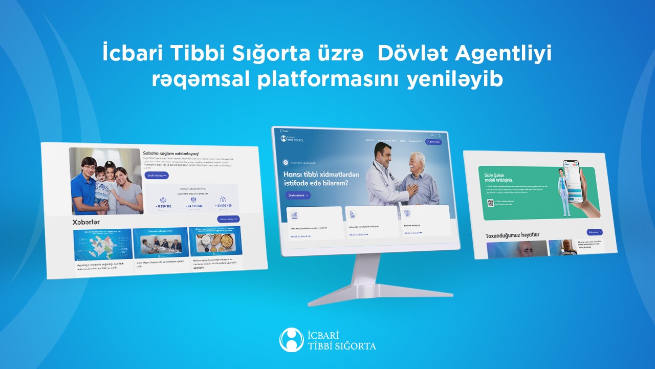 İcbari Tibbi Sığorta üzrə Dövlət Agentliyi rəqəmsal platformasını yenilədi