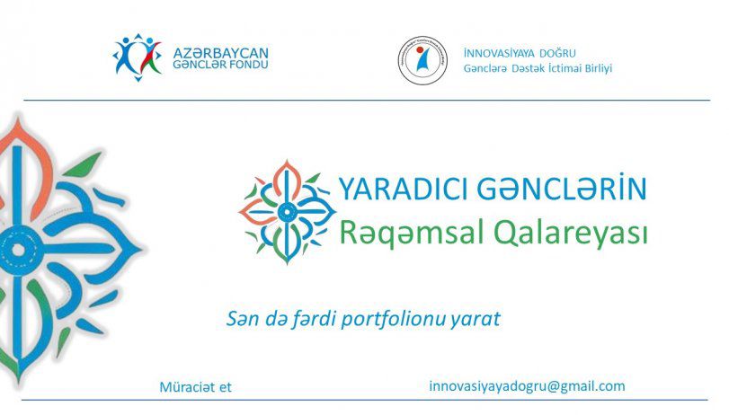 “Yaradıcı Gənclərin Rəqəmsal Qalareyası” layihəsinə start verildi