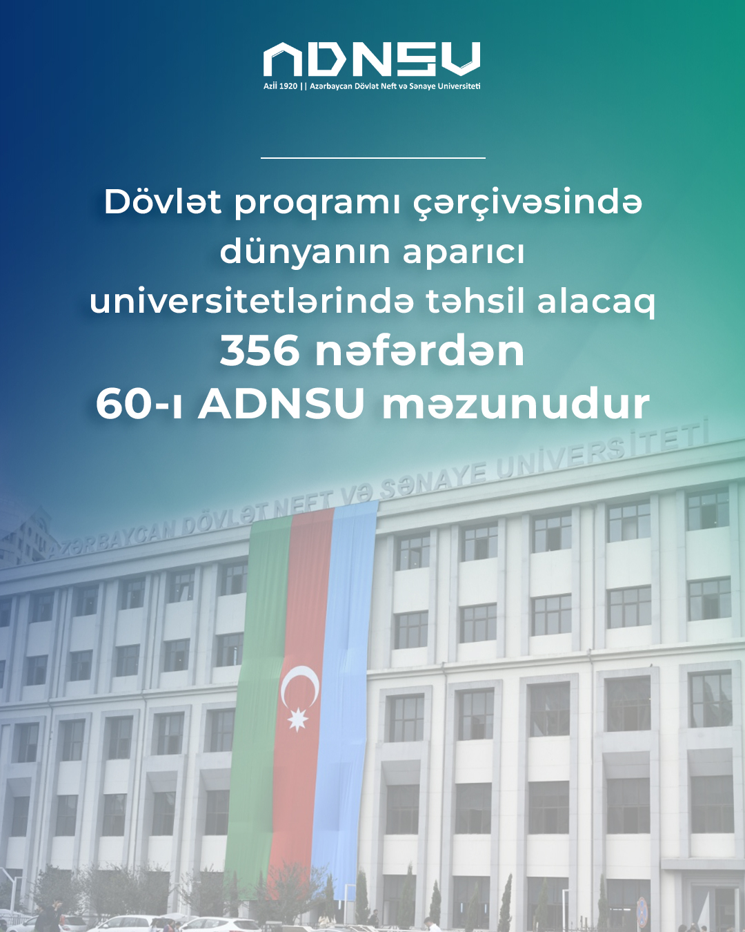 Dünyanın aparıcı universitetlərində təhsil alacaq gəncdən 60-ı ADNSU-nun məzunudur
