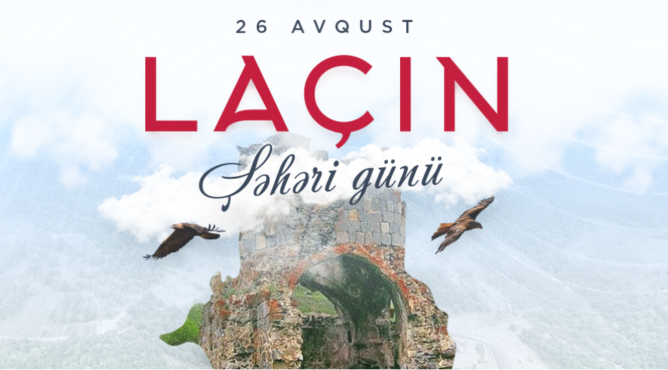 Bu gün Laçın Şəhəri Günüdür
